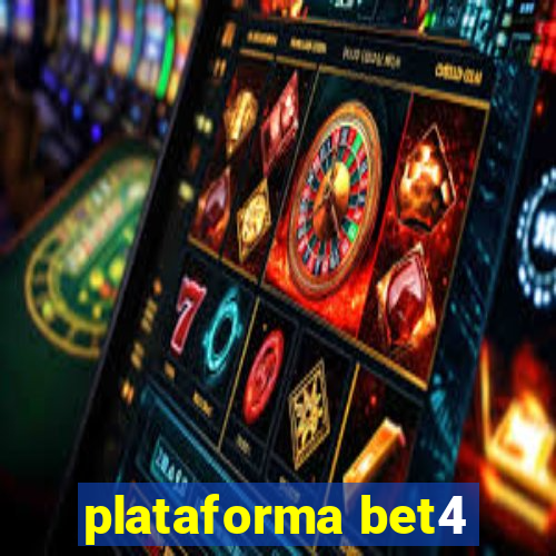 plataforma bet4